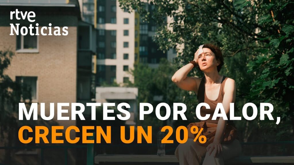CALOR EXTREMO: Los episodios de ALTAS TEMPERATURAS duran MÁS DÍAS por el CAMBIO CLIMÁTICO | RTVE