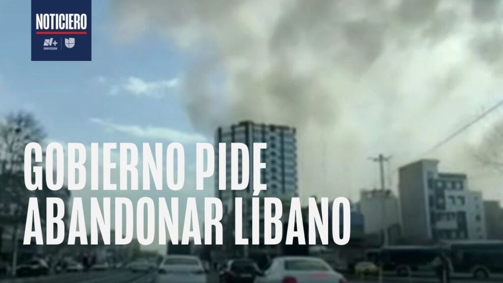 Departamento de Estado emite advertencia para que ciudadanos estadounidenses abandonen Líbano