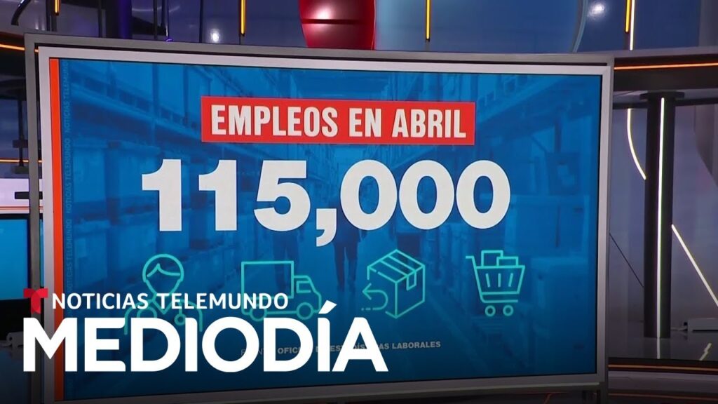 Unos 115,000 puestos de trabajo se crearon en abril y el desempleo está estable | Noticias Telemundo