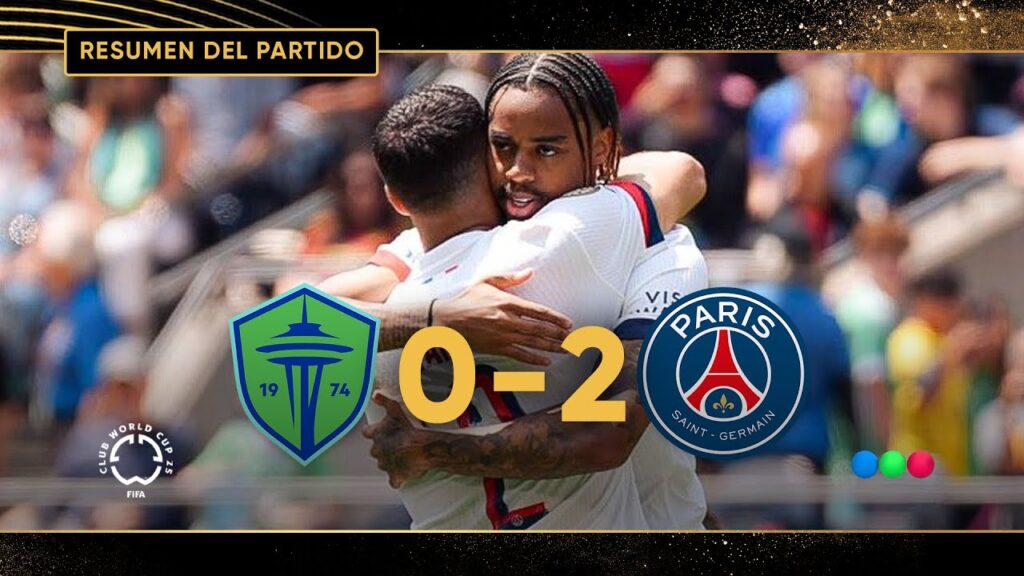 PSG A OCTAVOS: Seattle Sounders 0 París Saint-Germain 2 – Resumen – Mundial de Clubes 2025