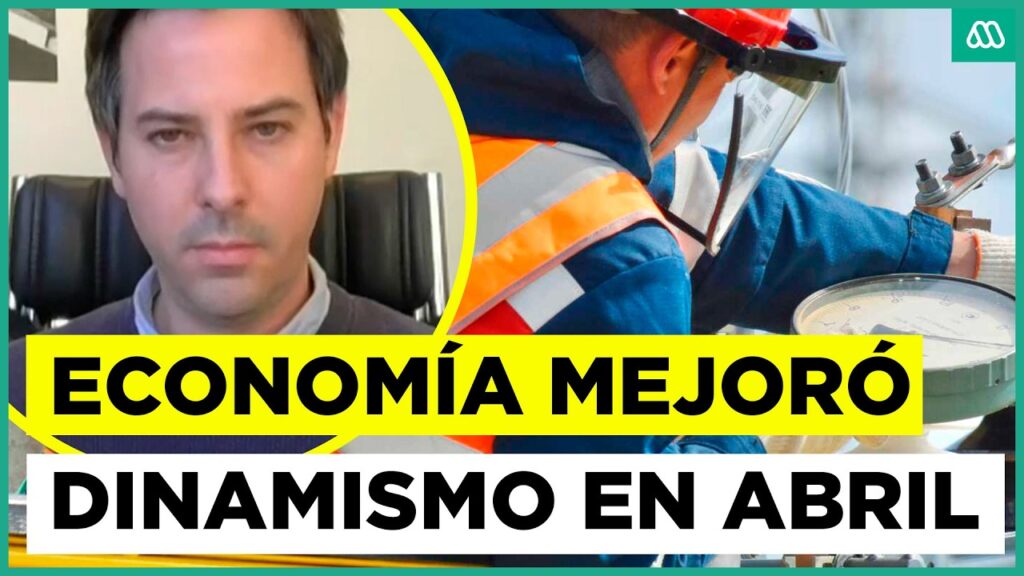 Economía chilena muestra mayor dinamismo en abril pese a incertidumbre internacional