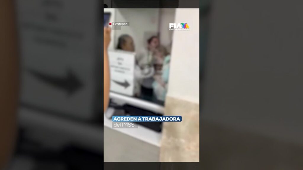 Agresión en IMSS Ecatepec: Pacientes atacan a empleada por falta de citas