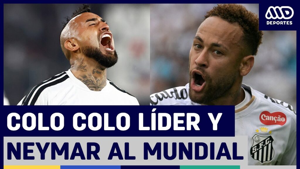 Megadeportes | Colo Colo es líder absoluto del torneo nacional y Neymar jugará la copa del mundo